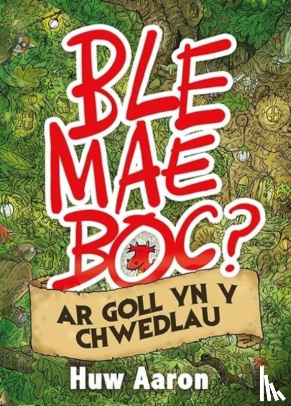 Aaron, Huw - Ble Mae Boc? ar Goll yn y Chwedlau