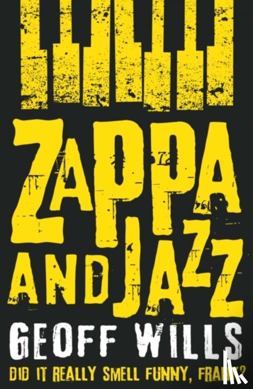 Wills, Geoff - Zappa and Jazz