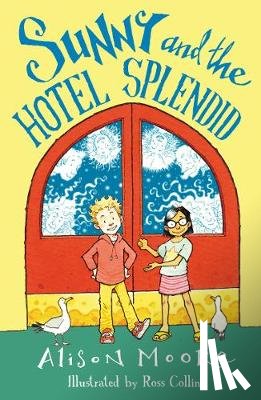 Moore, Alison - Sunny and the Hotel Splendid