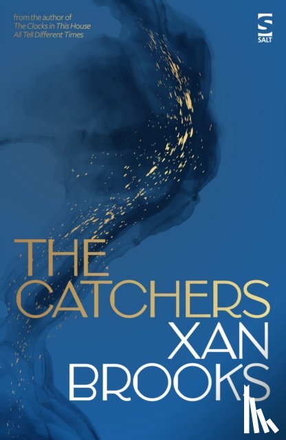 Brooks, Xan - The Catchers