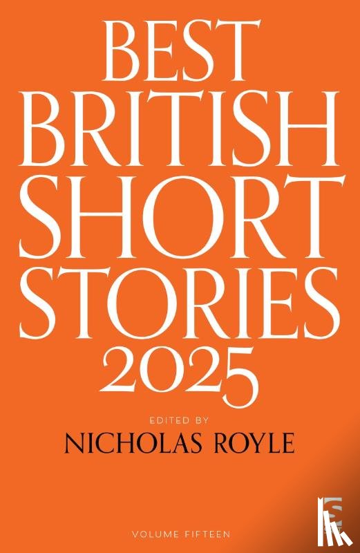 Bevan, David, Biggin, Rose, Burns, Mr Christopher, Critchley, Ian - Best British Short Stories 2025