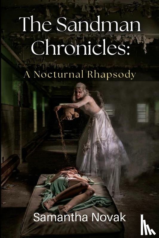 Novak, Samantha - The Sandman Chronicles: A Nocturnal Rhapsody