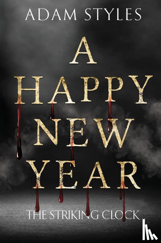 Styles, Adam - A Happy New Year - The Striking Clock