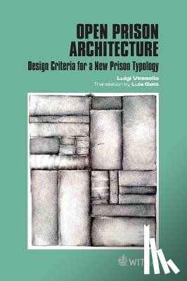 Vessella, Luigi - Open Prison Architecture