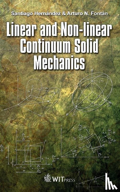 Hernandez, S., Fontan, A. N. - Linear and Non-Linear Continuum Solid Mechanics