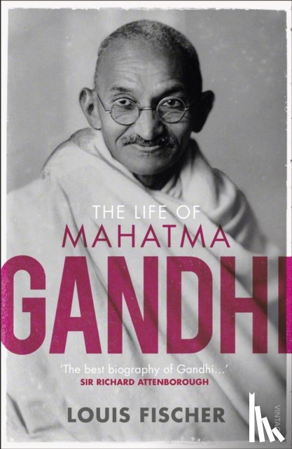 Fischer, Louis - The Life of Mahatma Gandhi