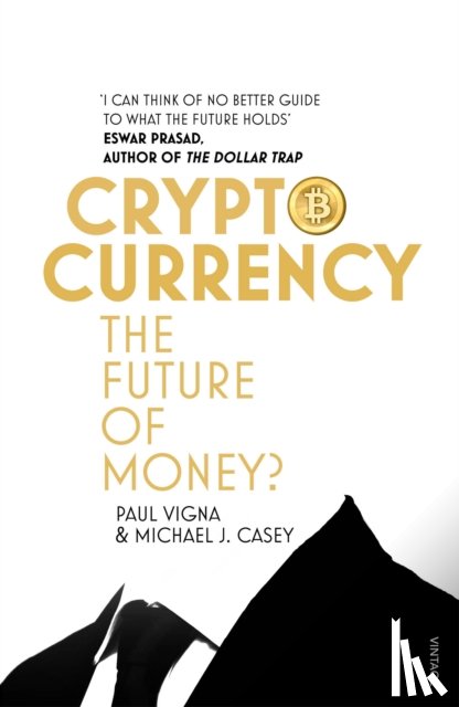 Vigna, Paul, Casey, Michael J. - Cryptocurrency