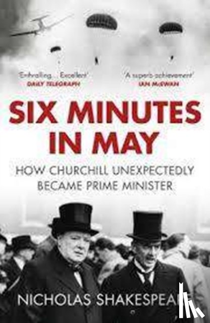 Shakespeare, Nicholas - Six Minutes in May