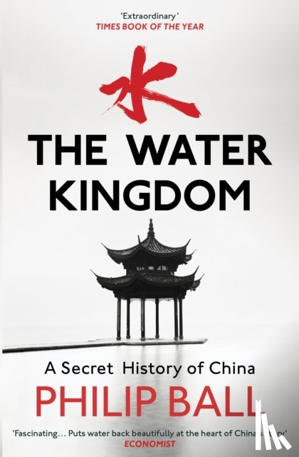 Ball, Philip - The Water Kingdom