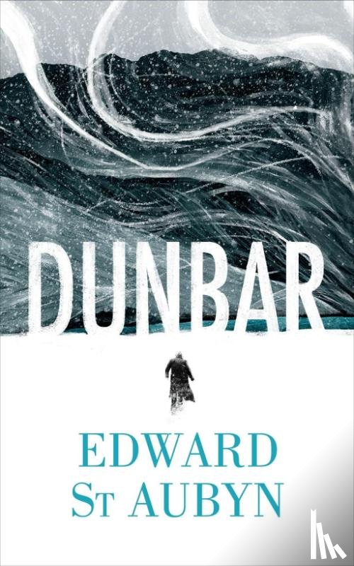 St Aubyn, Edward - Dunbar