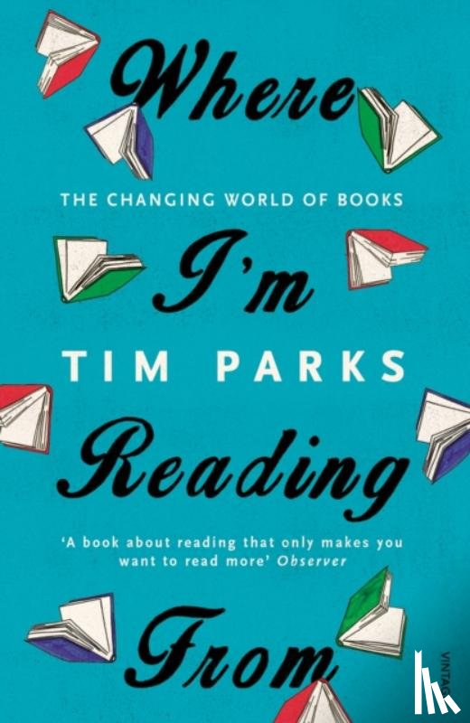 Parks, Tim - Where I'm Reading From