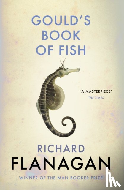 Flanagan, Richard - Gould's Book of Fish