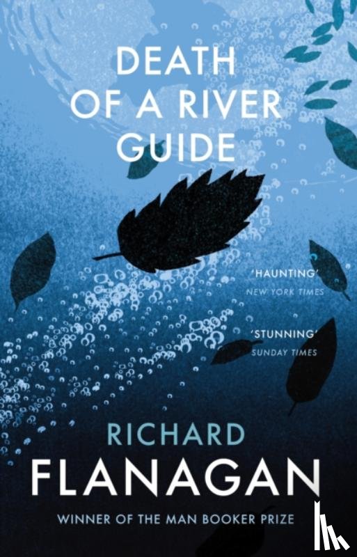 Flanagan, Richard - Death of a River Guide