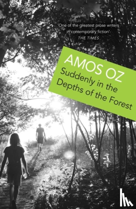 Oz, Amos - Suddenly in the Depths of the Forest