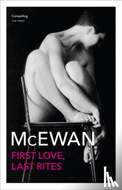 McEwan, Ian - First Love, Last Rites