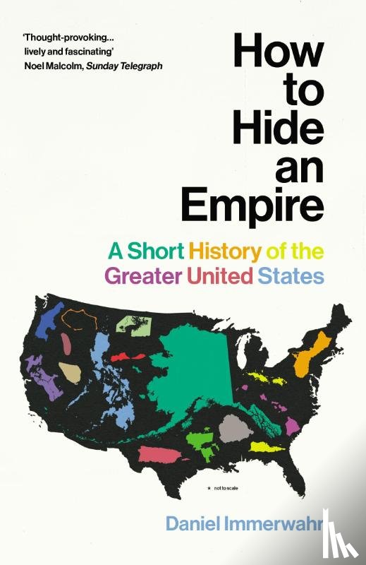Immerwahr, Daniel - How to Hide an Empire