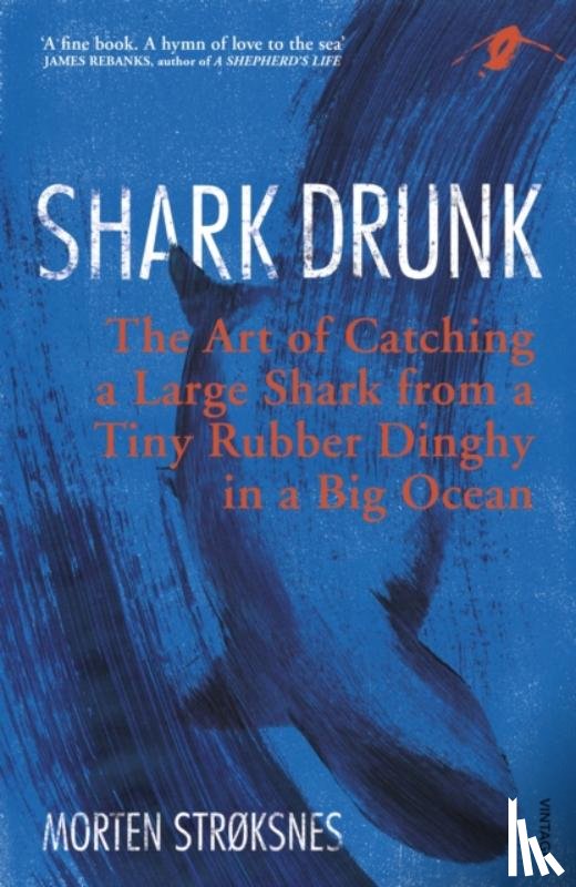 Strøksnes, Morten - Shark Drunk