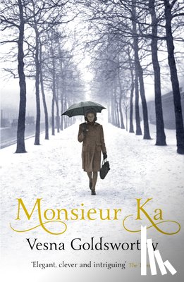 Goldsworthy, Vesna - Monsieur Ka