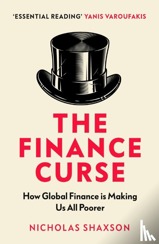 Shaxson, Nicholas - The Finance Curse