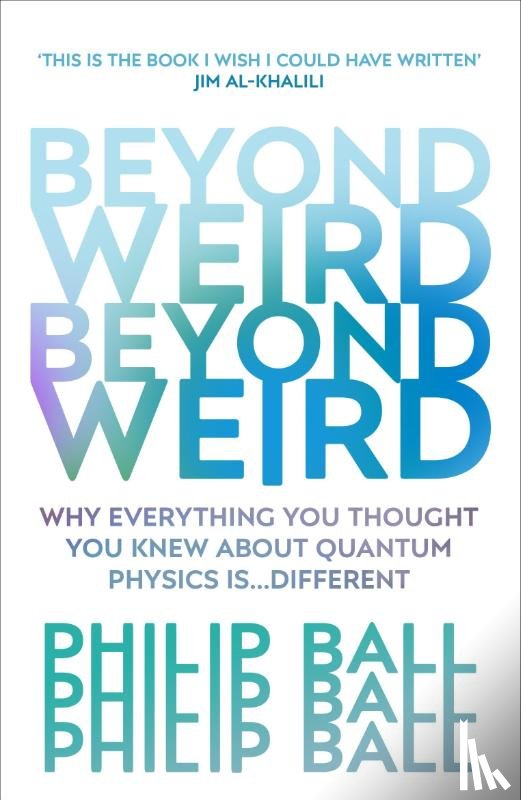 Ball, Philip - Beyond Weird