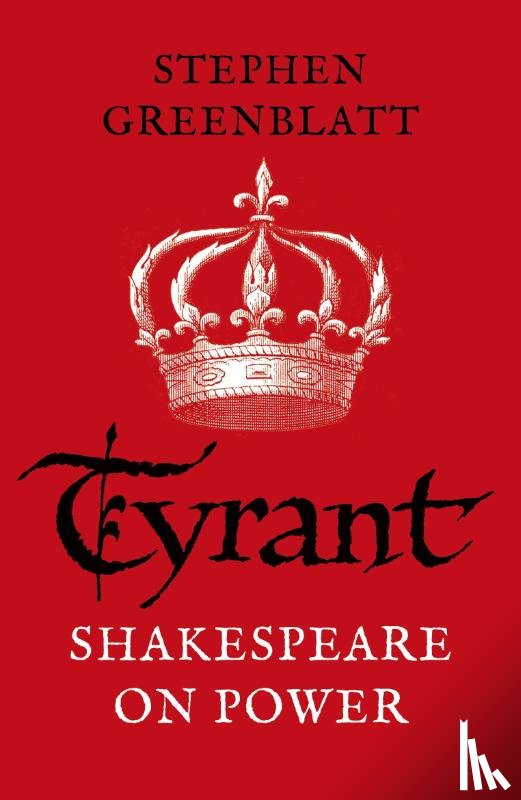 Greenblatt, Stephen - Tyrant