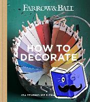 Farrow & Ball, Studholme, Joa, Cosby, Charlotte - Farrow & Ball How to Decorate