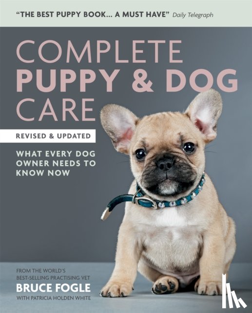 Fogle, Dr Dr Bruce - Complete Puppy & Dog Care
