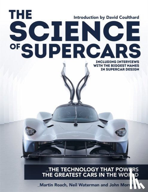 Roach, Martin, Waterman, Neil, Morrison, John - The Science of Supercars