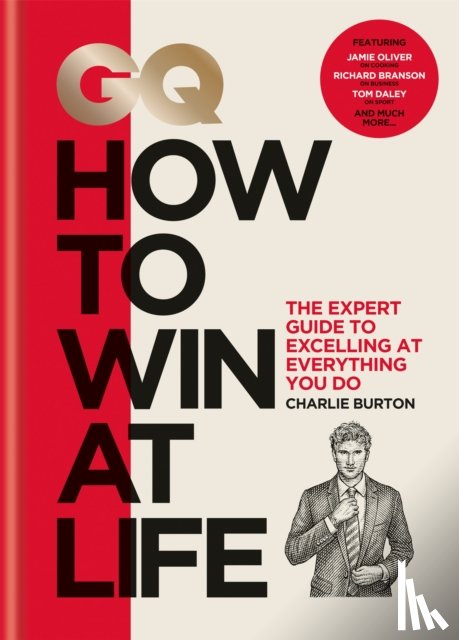 Burton, Charlie - GQ How to Win at Life