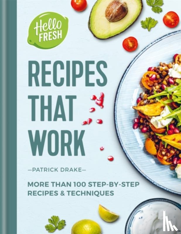 Drake, Patrick - HelloFresh Recipes that Work