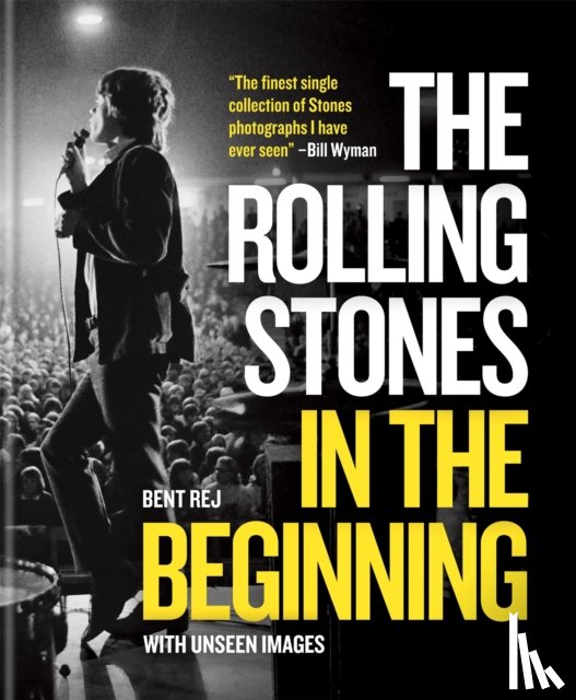 Rej, Bent - The Rolling Stones In the Beginning
