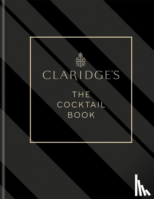 Claridge's - Claridge's – The Cocktail Book