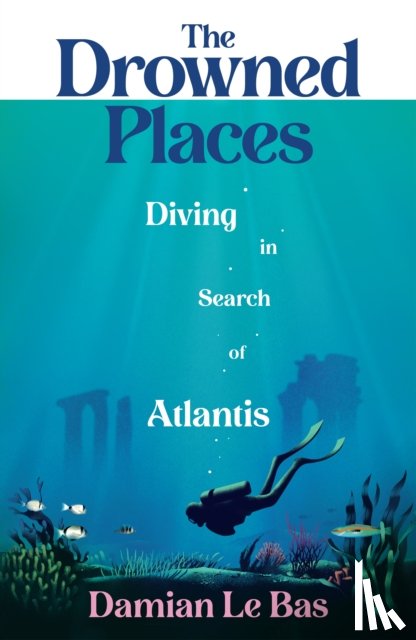 Bas, Damian Le - The Drowned Places