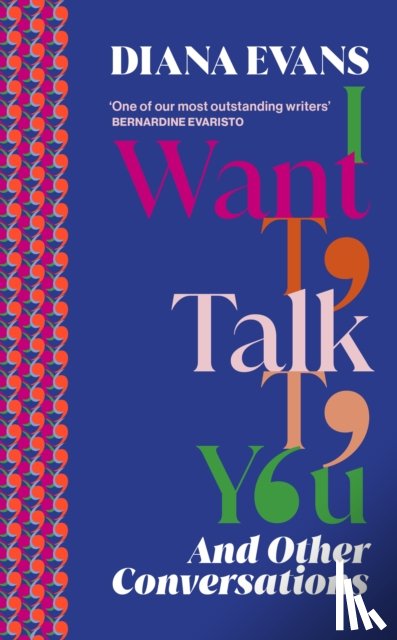Evans, Diana - I Want to Talk to You