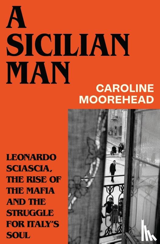 Moorehead, Caroline - A Sicilian Man