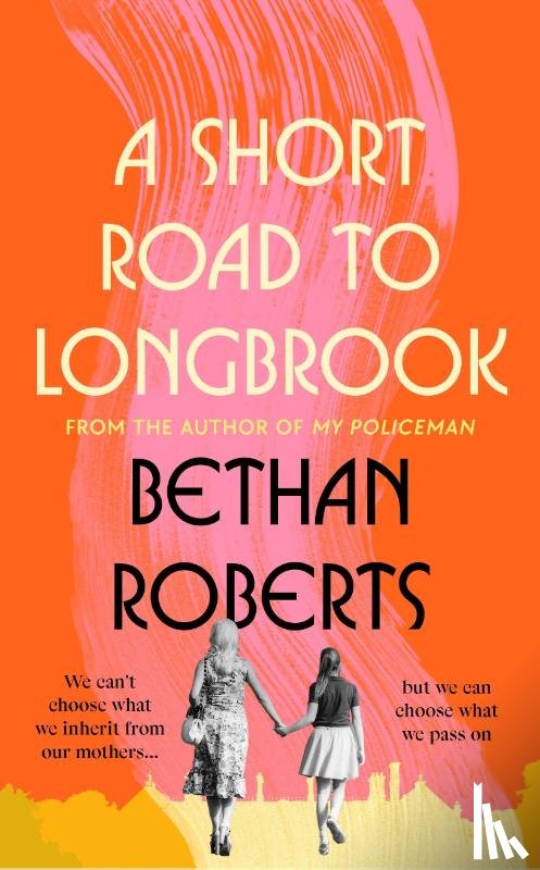 Roberts, Bethan - A Short Road to Longbrook