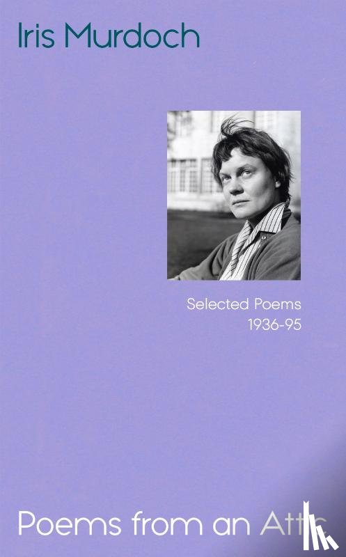 Murdoch, Iris - Poems from an Attic