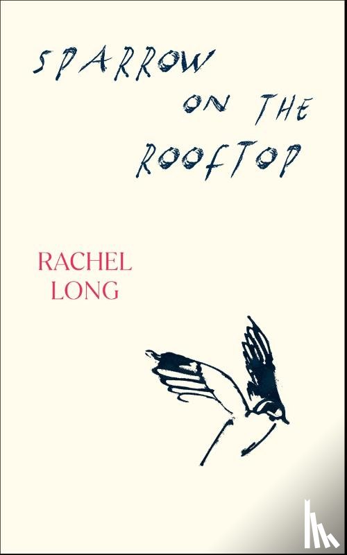 Long, Rachel - Sparrow on the Rooftop