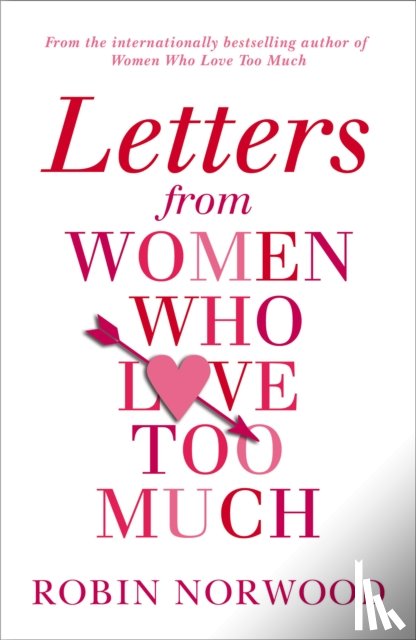 Norwood, Robin - Letters from Women Who Love Too Much