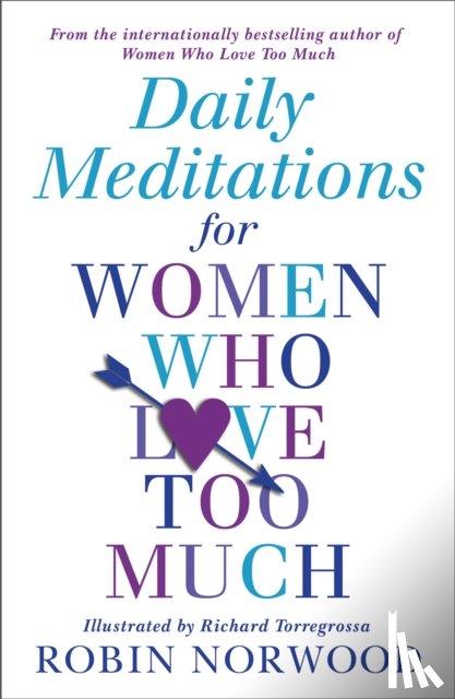 Norwood, Robin - Daily Meditations For Women Who Love Too Much