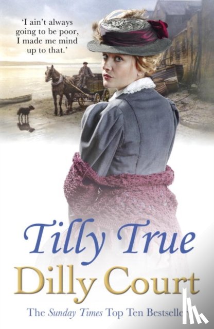Court, Dilly - Tilly True