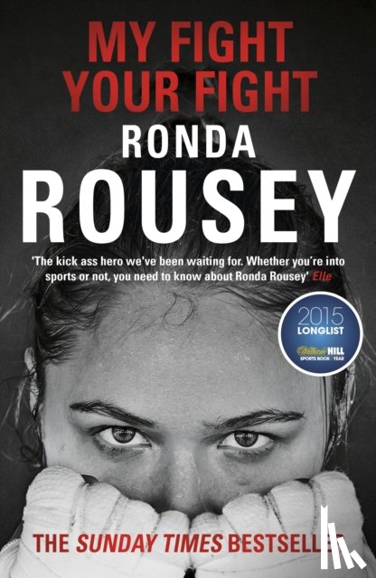 Rousey, Ronda - My Fight Your Fight