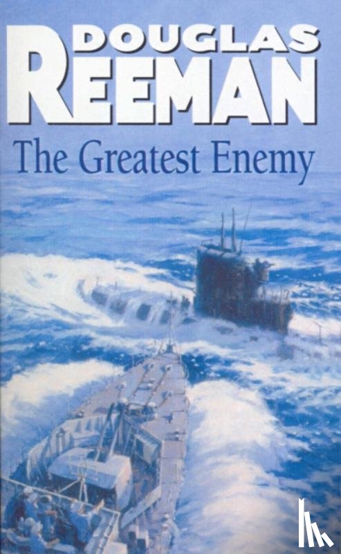 Reeman, Douglas - The Greatest Enemy