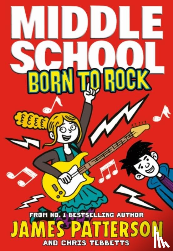 Patterson, James - Middle School: Born to Rock