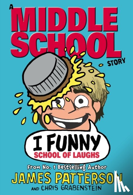 Patterson, James - I Funny: School of Laughs