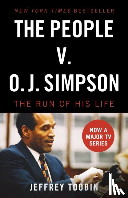 Toobin, Jeffrey - The People V. O.J. Simpson