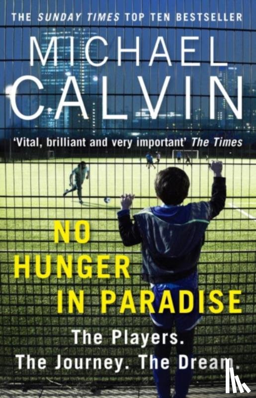 Calvin, Michael - No Hunger In Paradise