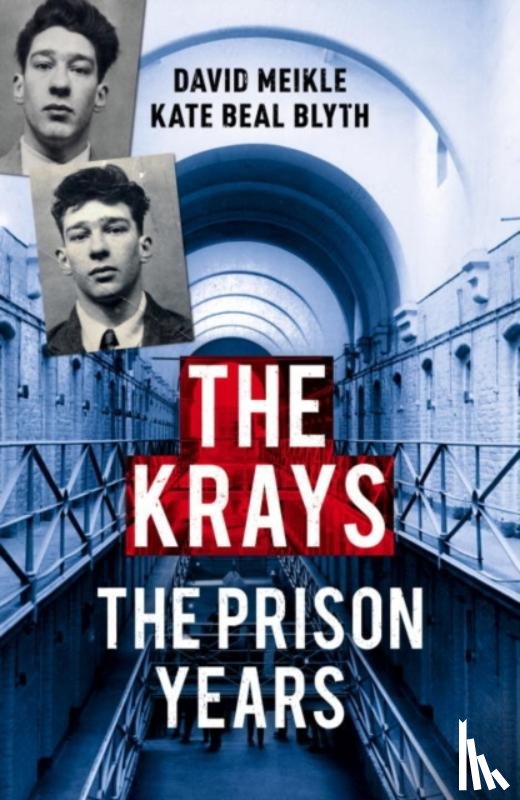 Meikle, David, Blyth, Kate Beal - The Krays: The Prison Years