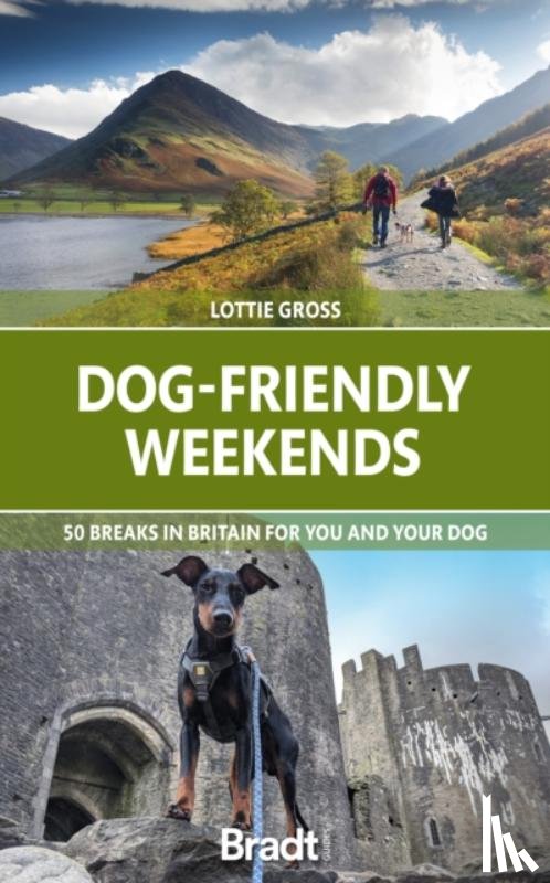 Gross, Lottie - Dog-Friendly Weekends