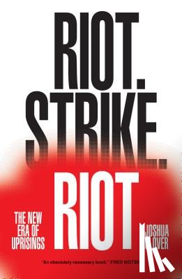 Clover, Joshua - Riot. Strike. Riot